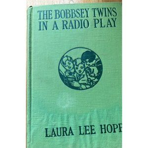Vtg Bobbsey Twins IN A RADIO PLAY Laura Lee Hope HC GUC